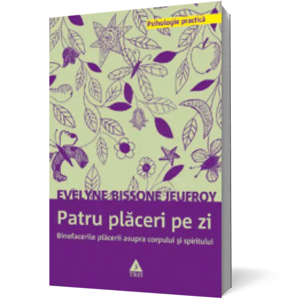 Patru plăceri pe zi