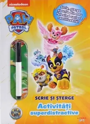 Patrula Catelusilor. Activitati superdistractive. Scrie si sterge