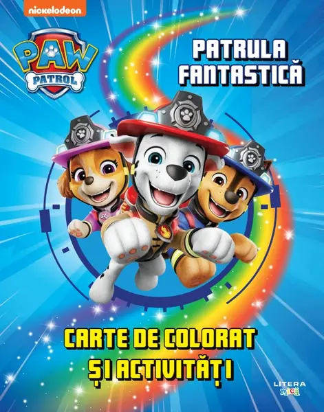 Patrula Catelusilor. Patrula fantastica. Carte de colorat si activitati
