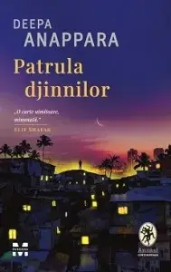 Patrula djinnilor/Deepa Anappara