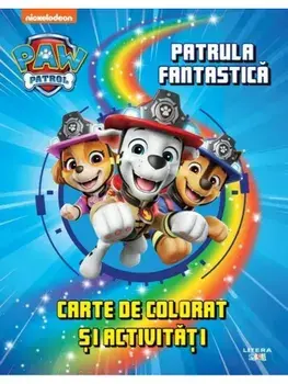 Patrula fantastica. Carte de colorat si activitati. Paw Patrol/***