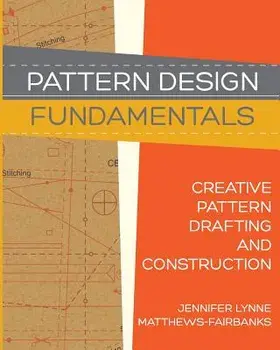 Pattern Design: Fundamentals: Construction and Pattern Making for Fashion Design, Paperback/Dawn Marie Forsyth
