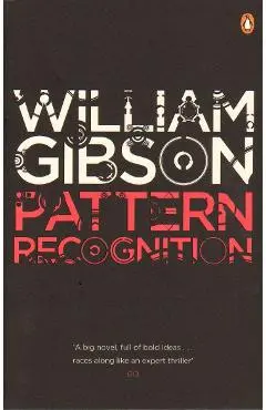 Pattern Recognition - William Gibson