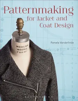 Patternmaking for Jacket and Coat Design, Paperback/Pamela Vanderlinde