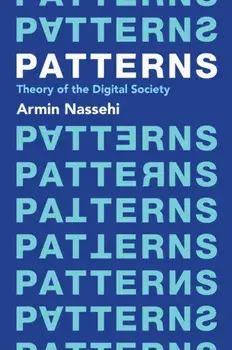 Patterns. Theory of the Digital Society, Paperback/***