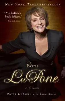 Patti LuPone: A Memoir, Paperback/Patti LuPone