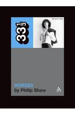 Patti Smith's Horses - Philip Shaw