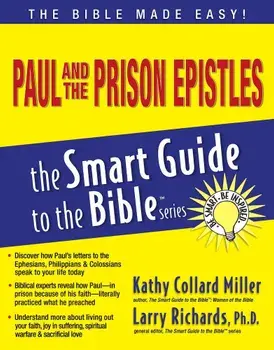 Paul and the Prison Epistles, Paperback/Kathy Collard Miller
