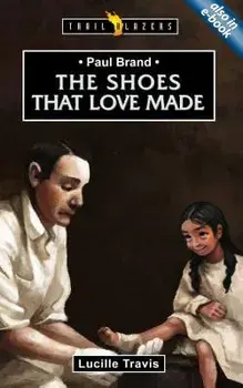 Paul Brand: The Shoes That Love Made, Paperback/Lucille Travis