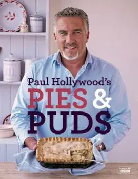 Paul Hollywood's Pies and Puds, Hardcover/Paul Hollywood