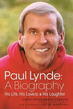 Paul Lynde: A Biography - His Life, His Love(s) and His Laughter, Paperback/Cathy Rudolph