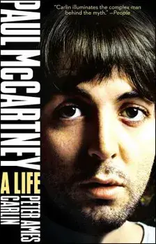 Paul McCartney: A Life, Paperback/Peter Ames Carlin