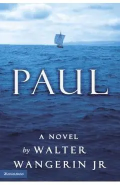 Paul - Walter Wangerin Jr