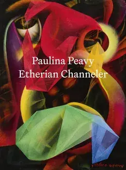 Paulina Peavy: Etherian Channeler, Hardback/Laura Whitcomb