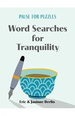 Pause for Puzzles: Word Searches for Tranquility - Eric Berlin