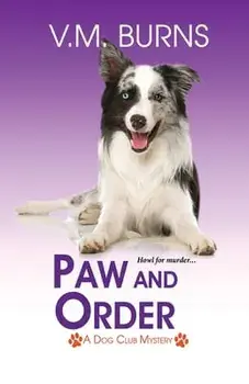 Paw and Order, Paperback/V. M. Burns