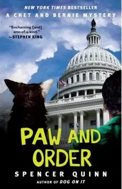 Paw and Order, Volume 7: A Chet and Bernie Mystery - Spencer Quinn