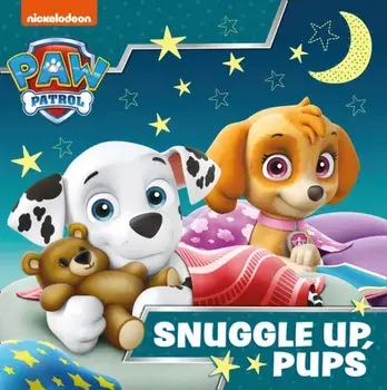Paw Patrol Picture Book - Snuggle Up Pups, Paperback/Paw Patrol