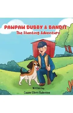 Pawpaw Dubby & Bandit - Cassie Elliott Balentine