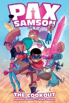 Pax Samson Vol. 1, 1: The Cookout, Paperback/Rashad Doucet
