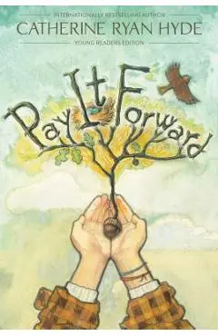 Pay It Forward - Catherine Ryan Hyde