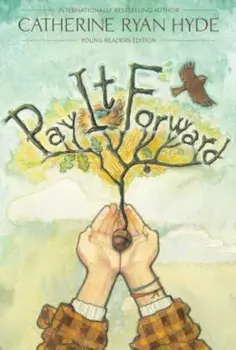 Pay It Forward, Paperback/Catherine Ryan Hyde