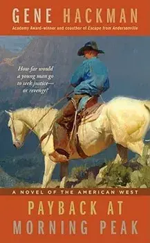 Payback at Morning Peak, Paperback/Gene Hackman