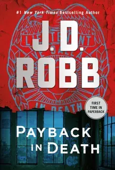 Payback in Death. An Eve Dallas Novel, Paperback/J. D. Robb