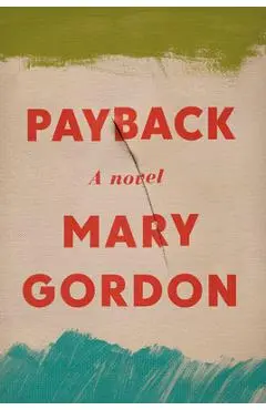 Payback - Mary Gordon