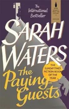 Paying Guests, Paperback/Sarah Waters