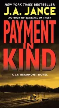 Payment in Kind/J. A. Jance