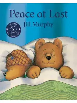 Peace at Last 45th Anniversary Edition, Paperback/Jill Murphy