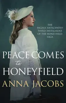 Peace Comes to Honeyfield, Paperback/Anna Jacobs