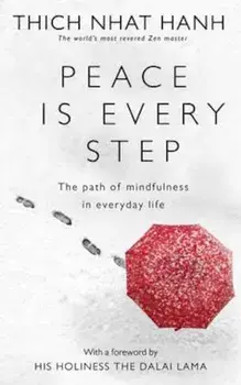 Peace Is Every Step, Paperback/Thich Nhat Hanh