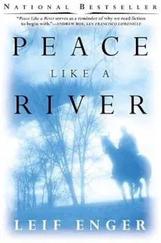 Peace Like a River, Paperback/Leif Enger