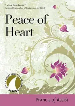 Peace of Heart, Paperback/Francis of Assisi