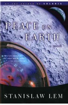 Peace on Earth - Stanislaw Lem