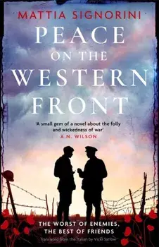 Peace on the Western Front, Hardback/Mattia Signori