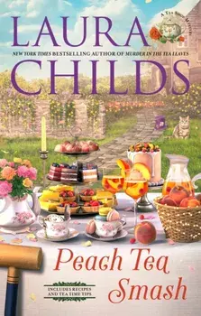Peach Tea Smash, Hardback/Laura Childs