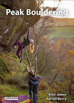 Peak Bouldering. 3 ed, Paperback/Adrian Berry