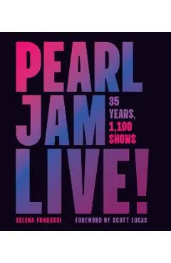 Pearl Jam Live! - Selena Fragassi
