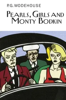 Pearls, Girls and Monty Bodkin, Hardback/P. G. Wodehouse