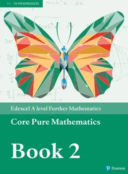Pearson Edexcel A level Further Mathematics Core Pure Mathematics Book 2 Textbook + e-book/***