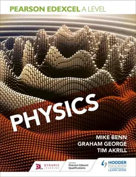 Pearson Edexcel A Level Physics (Year 1 and Year 2), Paperback/Graham George