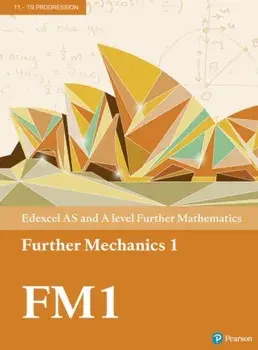 Pearson Edexcel AS and A level Further Mathematics Further Mechanics 1 Textbook + e-book/***
