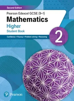 Pearson Edexcel GCSE (9-1) Mathematics Higher Student Book 2. Second Edition, Paperback/Naomi Norman
