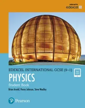 Pearson Edexcel International GCSE (9-1) Physics Student Book/Penny Johnson