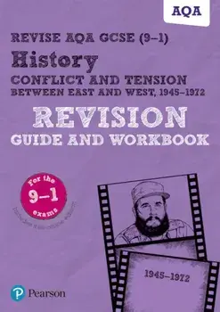 Pearson REVISE AQA GCSE (9-1) History Conflict and tension between East and West Revision Guide and Workbook. for home learning, 2022 and 2023 assessments and exams/Paul Martin