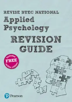 Pearson REVISE BTEC National Applied Psychology Revision Guide. for home learning, 2022 and 2023 assessments and exams/Heidi McEntee