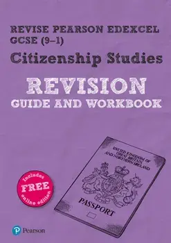 Pearson REVISE Edexcel GCSE (9-1) Citizenship Revision Guide & Workbook. for home learning, 2022 and 2023 assessments and exams/Graeme Roffe